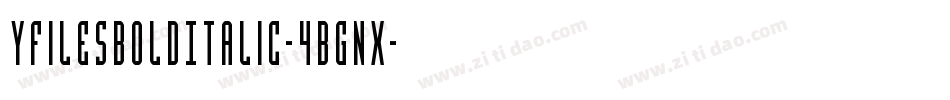 YFilesBoldItalic-4Bgnx字体转换