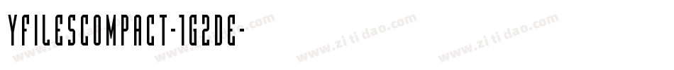 YFilesCompact-1G2De字体转换
