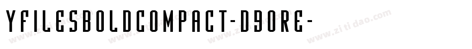 YFilesBoldCompact-d9OrE字体转换