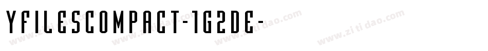 YFilesCompact-1G2De字体转换