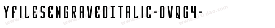 YFilesEngravedItalic-OVqG4字体转换