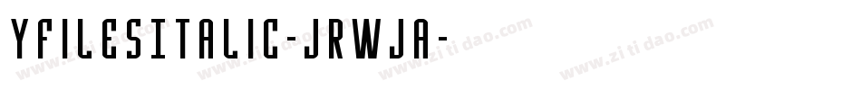 YFilesItalic-JRWJa字体转换
