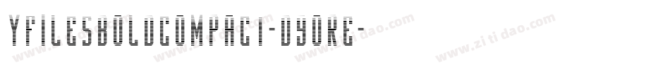 YFilesBoldCompact-d9OrE字体转换