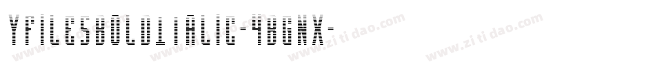 YFilesBoldItalic-4Bgnx字体转换