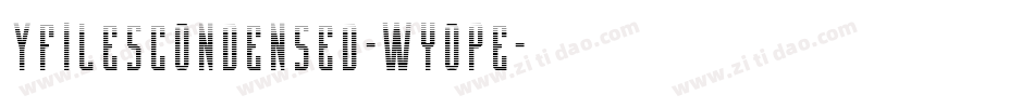 YFilesCondensed-WyopE字体转换
