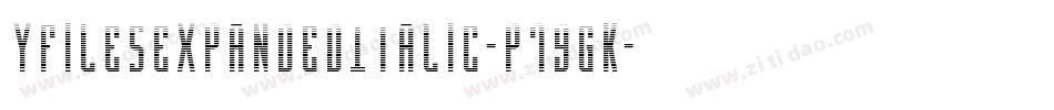 YFilesExpandedItalic-p79gK字体转换
