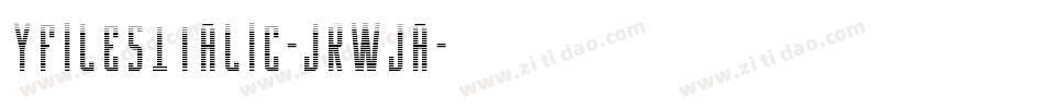 YFilesItalic-JRWJa字体转换