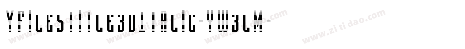 YFilesTitle3DItalic-yw3Lm字体转换