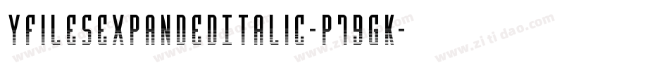 YFilesExpandedItalic-p79gK字体转换