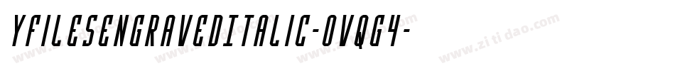 YFilesEngravedItalic-OVqG4字体转换