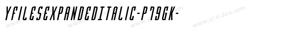 YFilesExpandedItalic-p79gK字体转换