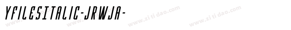 YFilesItalic-JRWJa字体转换