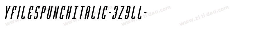 YFilesPunchItalic-3z9lL字体转换