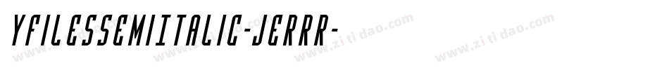 YFilesSemiItalic-jERrR字体转换