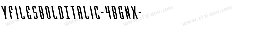 YFilesBoldItalic-4Bgnx字体转换