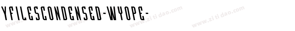 YFilesCondensed-WyopE字体转换