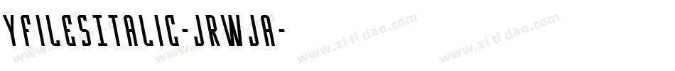 YFilesItalic-JRWJa字体转换