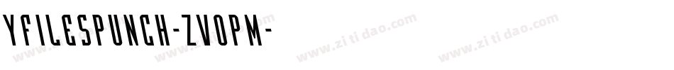 YFilesPunch-ZVopm字体转换