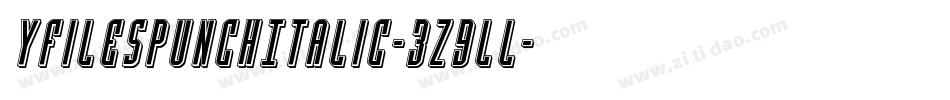 YFilesPunchItalic-3z9lL字体转换