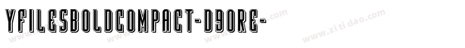 YFilesBoldCompact-d9OrE字体转换