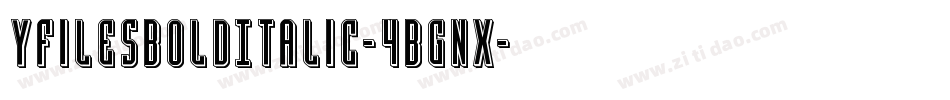 YFilesBoldItalic-4Bgnx字体转换