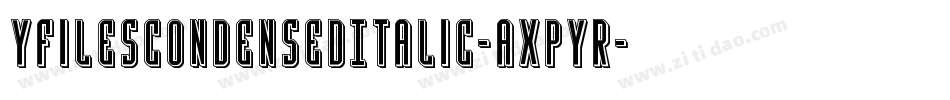 YFilesCondensedItalic-axPYR字体转换