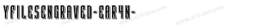 YFilesEngraved-Ear4n字体转换