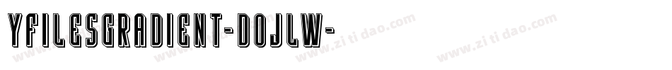 YFilesGradient-DOJLW字体转换