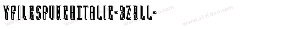 YFilesPunchItalic-3z9lL字体转换