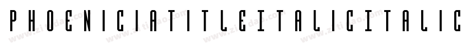 PhoeniciaTitleItalicItalic-y90Y字体转换