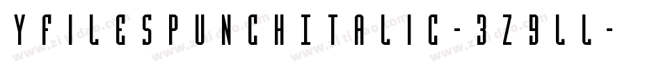 YFilesPunchItalic-3z9lL字体转换