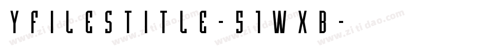 YFilesTitle-51WXB字体转换