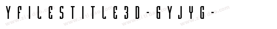 YFilesTitle3D-6Yjyg字体转换