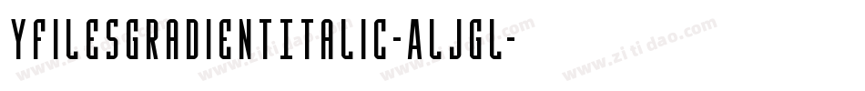 YFilesGradientItalic-ALJGL字体转换