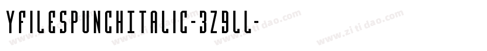 YFilesPunchItalic-3z9lL字体转换