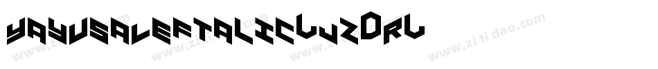 YayUsaLeftalic-jz3R字体转换