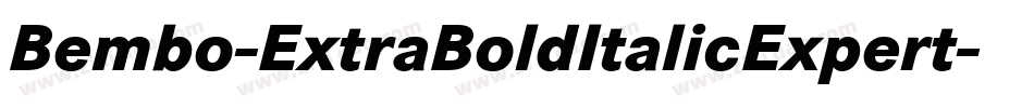 Bembo-ExtraBoldItalicExpert字体转换