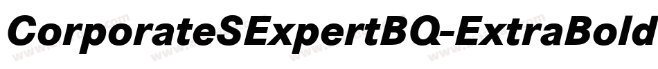 CorporateSExpertBQ-ExtraBoldItalicOsf字体转换