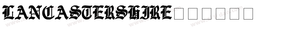 Lancastershire字体转换