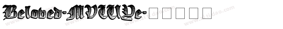 Beloved-MVWYe字体转换 Beloved-MVWYe字体转换