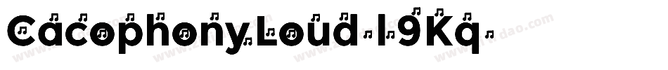 CacophonyLoud-l9Kq字体转换