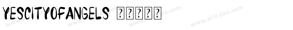 YesCityOfAngels字体转换