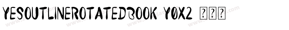 YesOutlinerotatedBook-Y0x2字体转换