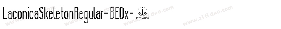 LaconicaSkeletonRegular-BEOx字体转换