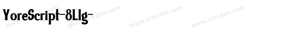 YoreScript-8Llg字体转换