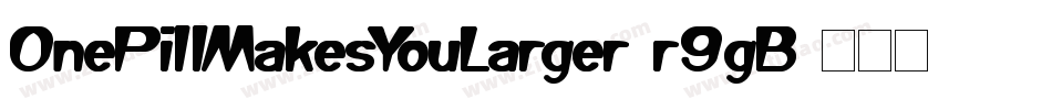 OnePillMakesYouLarger-r9gB字体转换