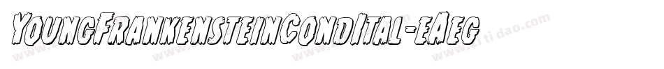 YoungFrankensteinCondItal-eAeg字体转换