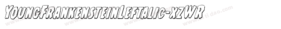 YoungFrankensteinLeftalic-xzWR字体转换