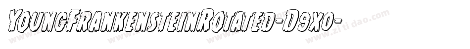 YoungFrankensteinRotated-D9x0字体转换 YoungFrankensteinRotated-D9x0字体转换