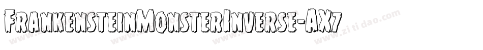 FrankensteinMonsterInverse-AX7m字体转换